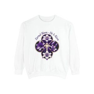 Easter He Is Risen Eternal Lily Sweatshirt, Christian Renewal Gift